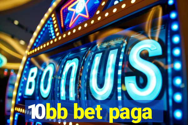 10bb bet paga